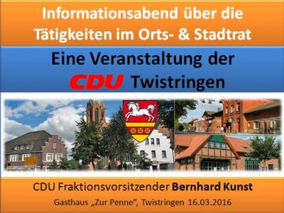 Vorstand und Fraktion trafen sich am 16.03.16 mit Interessenten zur Kandidatur fr die Ortsrte bzw. dem Stadtrat!
 
Fraktionsvorsitzender Bernd Kunst stellte nach der Begrung und kurzer Vorstellung ausfhrlich die Arbeiten in den Rten vor!

Anschlieend hat Frank Hmer die Anwesenden in die neuen Medien (Facebook und Homepage) der CDU Twistringen eingewiesen!
